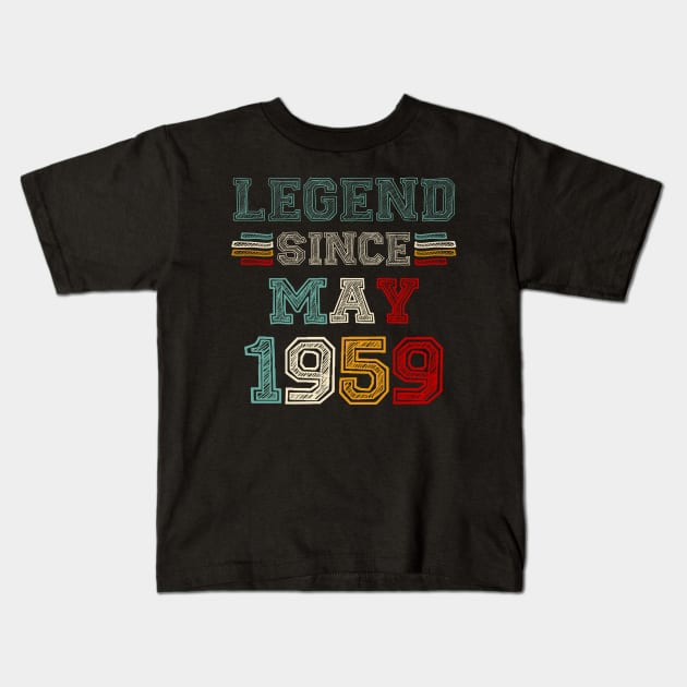 64 Years Old Legend Since May 1959 64th Birthday Kids T-Shirt by Gearlds Leonia